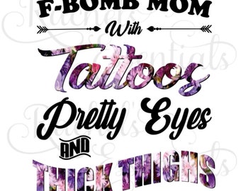 Free Free F Bomb Mom With Tattoos Svg Free 581 SVG PNG EPS DXF File