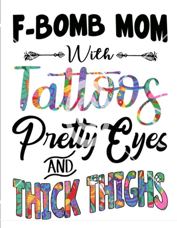 Download Fbomb mom Thick Thighs Tattoos png and svg | Etsy