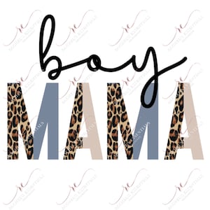 Boy mama leopard - ready to press sublimation transfer print NOT vinyl or screen print