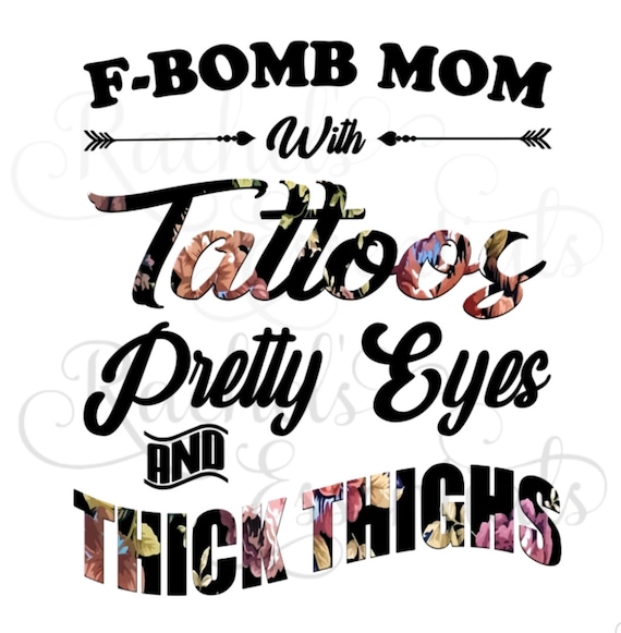 Free Free 226 F Bomb Mom With Tattoos Svg Free SVG PNG EPS DXF File