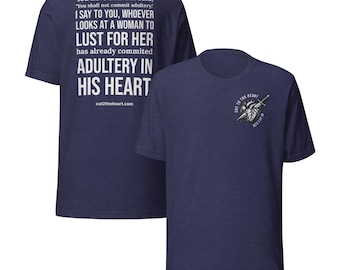 Unisex "Adultery in the Heart" T-shirt