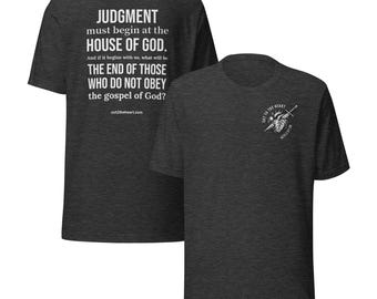 Unisex "Judgment at the House of God" T-shirt