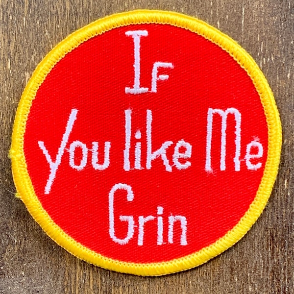 If You Like Me Grin Vintage Souvenir/Novelty Patch