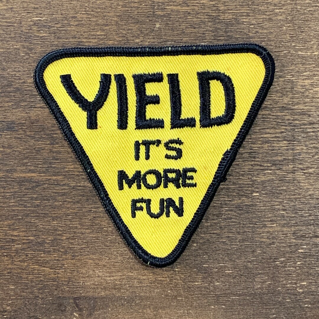 Yield It's More Fun Vintage Novelty Patch Etsy