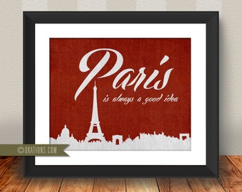 Paris is alway a good idea red burlap background-  Instant Download - Digital File - Printable - Downloadable