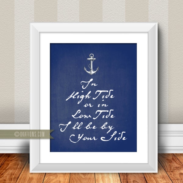 In high tide or in low tide I ll be by your side - Navy Blue Chalkboard background - Instant Download - DIY printable