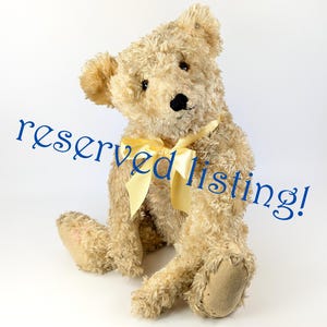 This bear is reserved for *Gail* ONLY! Please, do not purchase unless you are *GAIL*! Thank you!
