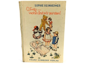 Kinderbuch von 1932, illustrierte Geschichte über Käthe Kruse Puppen