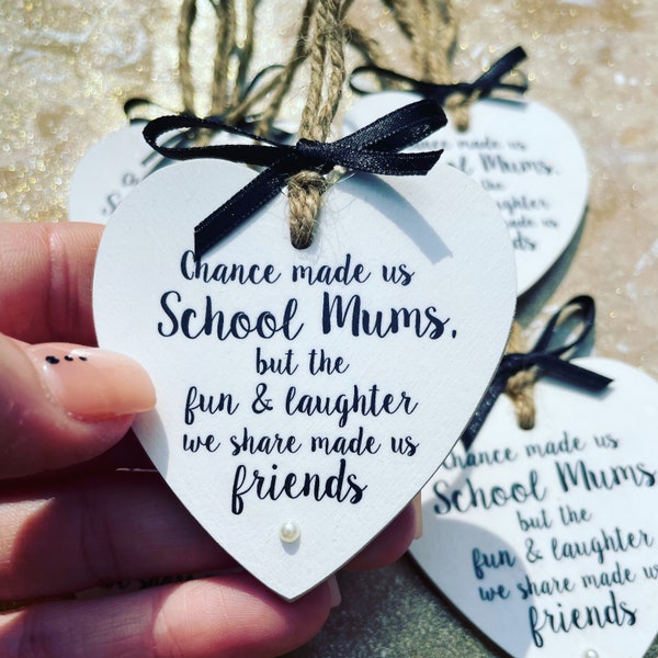 Chance made us School Mum's - Wooden Hanging Heart