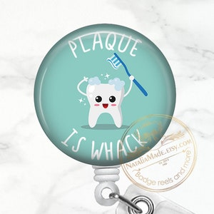 Funny Dental Badge Reel - Plaque is Whack Retractable  Badge Holder - Breakaway Lanyard - Carabiner - Stethoscope Tag - Dentist