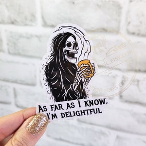 As Far As I Know I'm Delightful Skeleton Waterproof Vinyl Sticker - 3" x 2.4" Funny Nurse Stickers, Laptop, Water Bottle Sticker Decal,