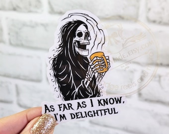 As Far As I Know I'm Delightful Skeleton Waterproof Vinyl Sticker - 3" x 2.4" Funny Nurse Stickers, Laptop, Water Bottle Sticker Decal,