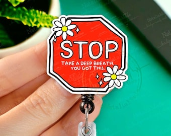 Mental Health Retractable Badge Reel - Stop Take A Deep Breath Badge Holder, Heavy Duty Reel, Lanyard, Medical Badges