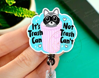 Trash Can Not Trash Can't Retractable Badge Reel - Funny Raccoon Badge Holder, Heavy Duty Reel, Lanyard, Carabiner Clip Medical Badges