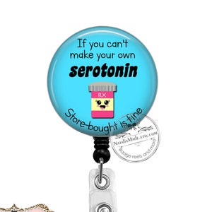 If You Can't Make Your Own Serotonin Badge Reel Retractable Badge Holder,  Mental Health Awareness Badge Clip, Carabiner Badge Reel 