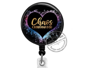 Chaos Coordinator Badge Reel -  Retractable Badge Holder - Lanyard - Carabiner - Sarcastic Badge Holder - Stethoscope Tag - Nurse Badge