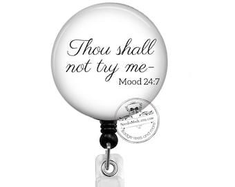 Funny Badge Reel - Thou Shall Not Try Me -  Retractable Badge Holder - Lanyard - Carabiner - Sarcastic Badge Holder - Stethoscope Tag