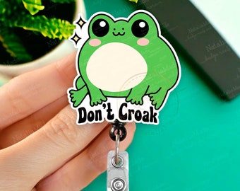 Funny Retractable Badge Reel - Don't Croak Frog Badge Holder, Heavy Duty Reel, Lanyard, Medical Healthcare Badges