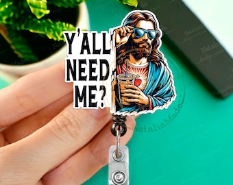 Funny Retractable Badge Reel, Y'all Need Me Jesus ID Holder Clip, Heavy Duty Reel, Lanyard, Carabiner, MRI Safe, Gift for Nurse