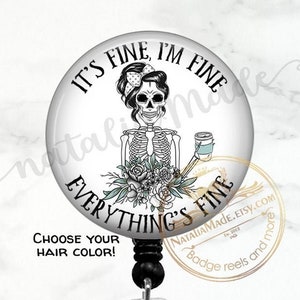 Everything's Fine Skeleton  Retractable Badge Reel, Funny Nurse Badge Holder, Radiology XRay Badge, Nursing Student Gift, Nurse Gift