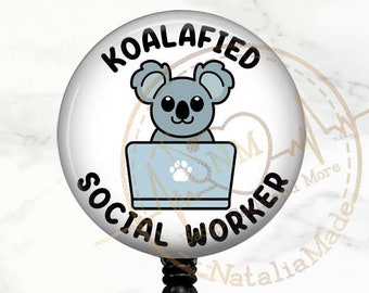 Koalafied Social Worker Badge Reel,  Retractable Badge Holder, MSW Badge Clip, Social Worker Gift, Breakaway Lanyard, Carabiner Badge