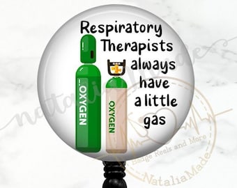 Funny Respiratory Therapist Badge Reel, Have a Little Gas Retractable  Badge Holder, RT RRT Badge Clip, Respiratory Therapy Lanyard