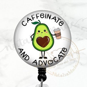 Caffeinate and Advocate Badge Reel, Social Worker Badge Clip, Retractable  Badge Holder, Patient Advocate ID Lanyard, Avocado Carabiner