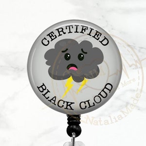 Certified Black Cloud Badge Reel, Funny Nurse Badge Pull, Respiratory Therapist, CNA, ID Badge Holder, Carabiner, Lanyard, Heavy Duty Badge