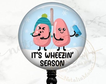 Funny Respiratory Therapist Badge Reel, Wheezin Season Retractable  Badge Holder, Lung Badge Reel, Winter Badge Clip, RT Week Gifts