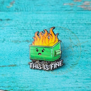 Dumpster Fire Enamel Pin, Funny Nurse Pin, Medical Enamel Pins, This is Fine Enamel Pin, Lapel Pins, ER Doctor Gift, Nurse's Week Gifts