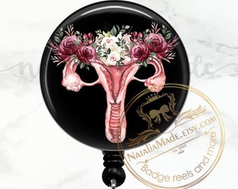Floral Uterus Badge Reel,  Retractable Badge Holder Obstetrics, OB Nurse, OB GYN, Labor and Delivery, Womens Health Nurse Badge Clip