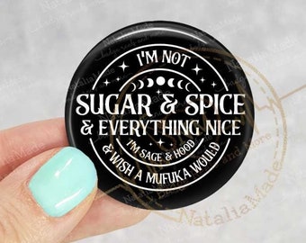 Interchangeable Badge Topper 1.75" - I'm Not Sugar And Spice Swappable ID Badge Topper, Badge Reel Clip Accessories