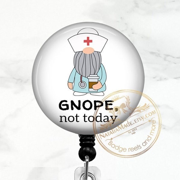 Funny Gnope Not Today Gnome Badge Reel,  Retractable Badge Holder, Funny Doctor Nurse Gnome Coffee Badge Clip, Nurse Gift, Badge Buddy