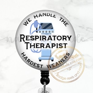 Respiratory Therapist We Handle The Hardest Weaners Retractable  Badge Reel, Ventilator Badge Reel, Funny RT RRT Gifts Lung Badge Holder