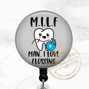 Funny Dental Badge Reel - Man I Love Flossing Retractable  Badge Holder, Dentist Dental Assistant Badge, Cute Dental Hygienist Clip