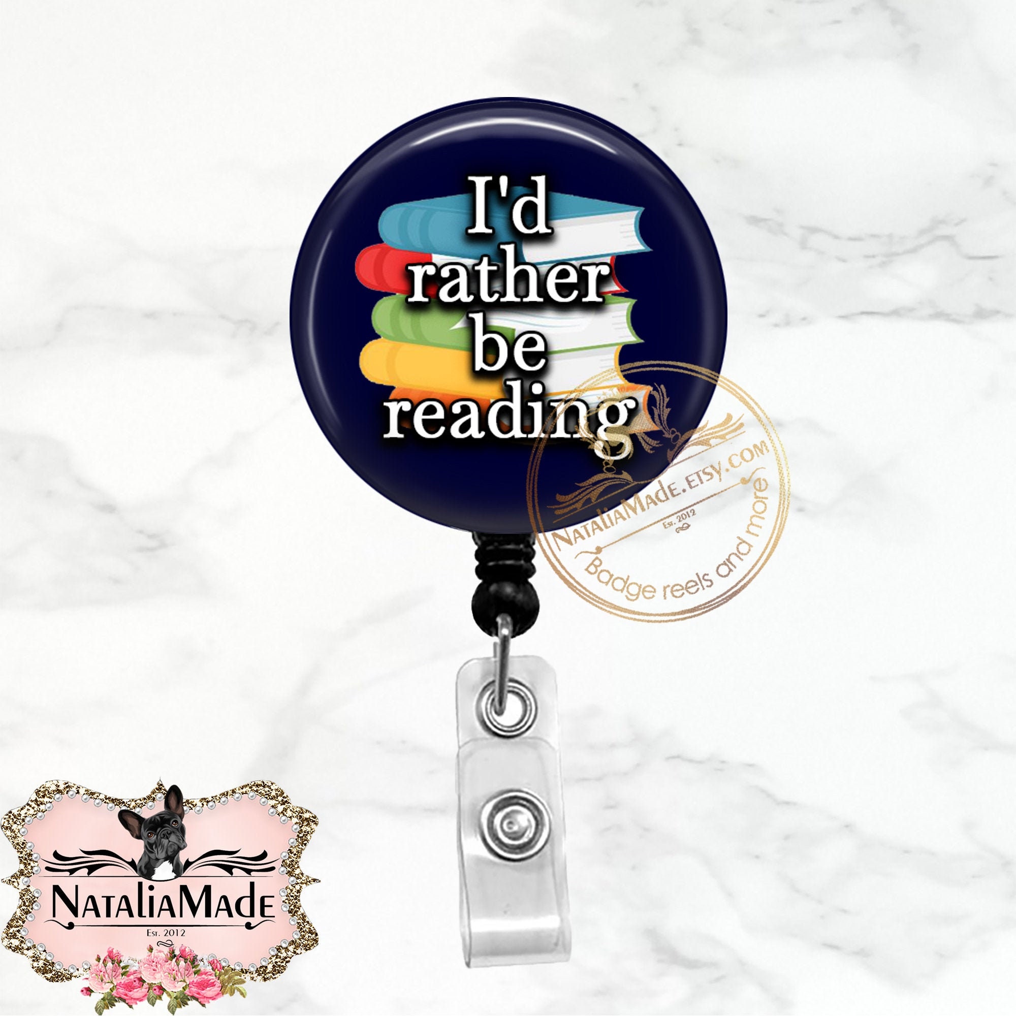 Funny Badge Reel I'd Rather Be Reading Retractable Badge Holder Lanyard  Carabiner Stethoscope Name Tag 