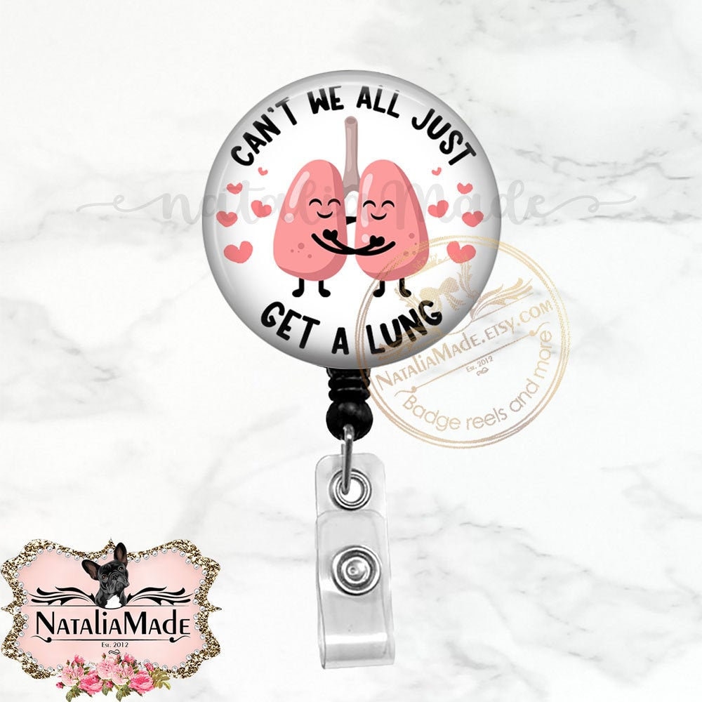 Funny Respiratory Therapist Badge Reel Get A Lung Retractable