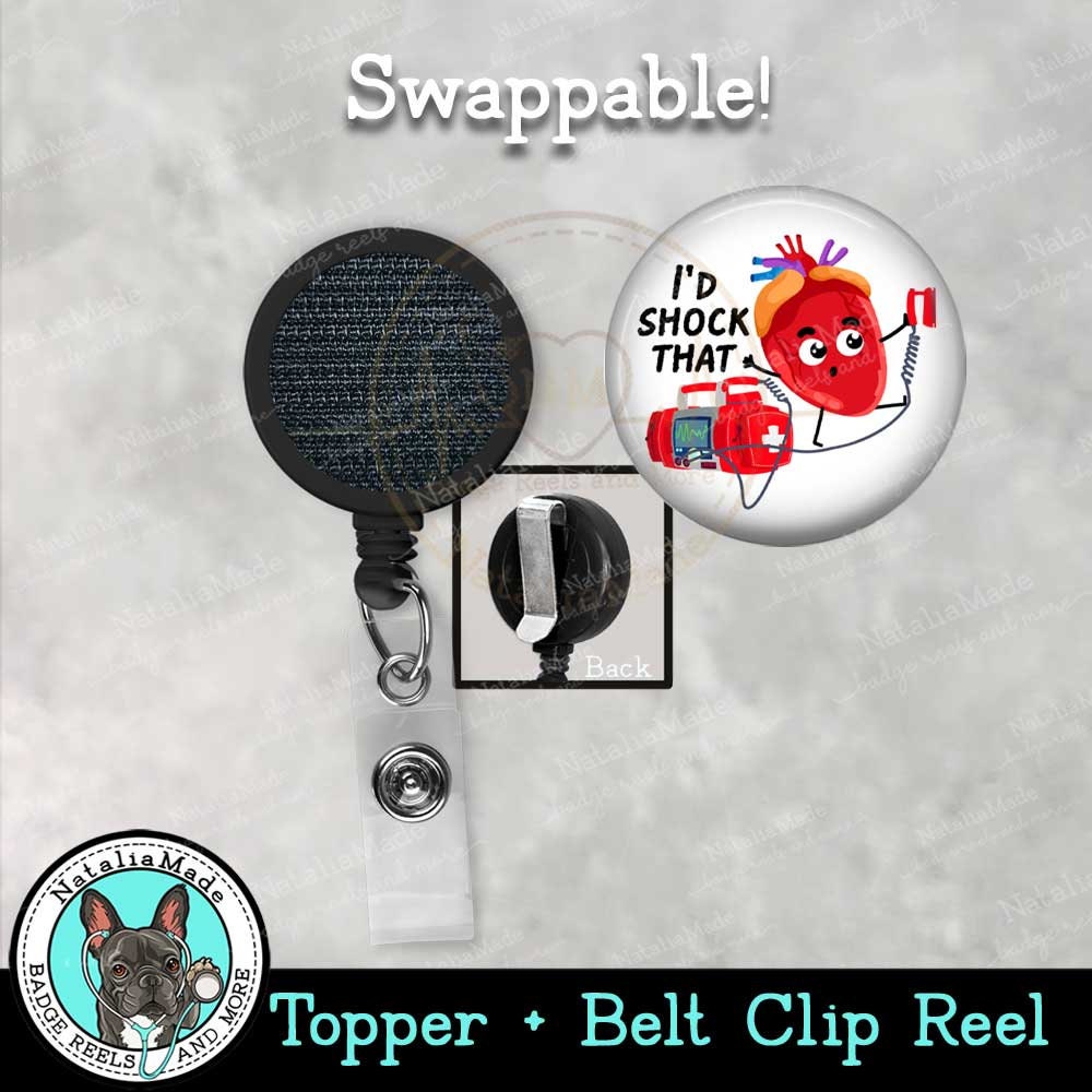 Interchangeable Badge Topper 1.75 I'd Shock That Funny Cardiology Telemetry  Swappable ID Badge Topper, Reel Accessories 