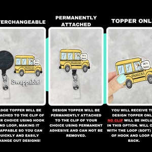 May include: A yellow school bus badge reel topper with the text "STRUGGLE BUS" and a cartoon penguin. The image shows three options: interchangeable, permanently attached, and topper only. The text "Swappable!" is also visible.
