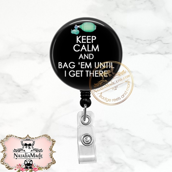 Funny Respiratory Therapist Badge Reel, Keep Calm and Bag Retractable Badge  Holder, Respiratory Therapy RT RRT Pulmonology Gift -  Canada