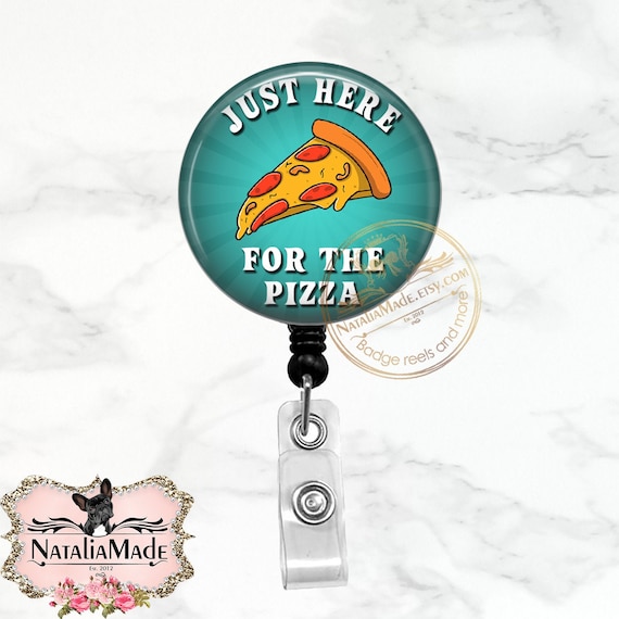 Just Here for the Pizza Badge Reel Retractable Badge Clip, Funny Nurse Badge  Holder, CNA RT PCT Carabiner Clip, Breakaway Lanyard 