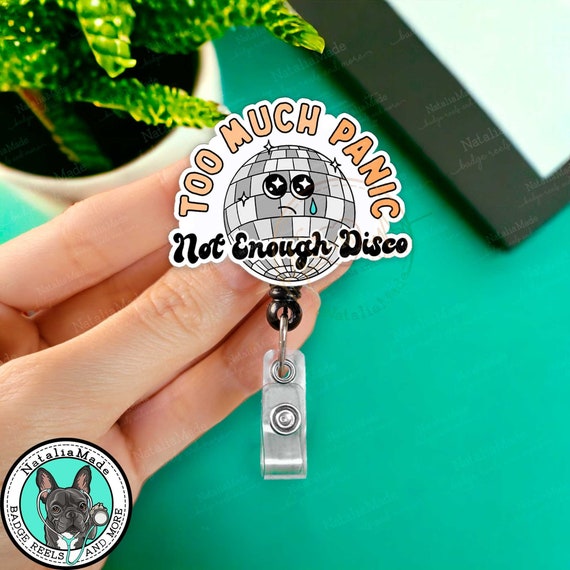 Funny Retractable Badge Reel Too Much Panic Not Enough Disco RT