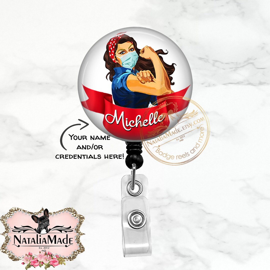 Rosie the Riveter - Retractable Badge Clip - Nurse Strong Name Badge ...