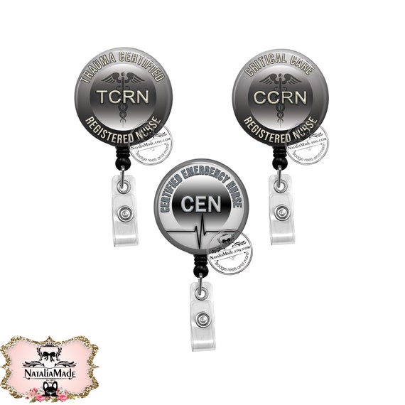 Certified Emergency Nurse Badge Reel CCRN TCRN Retractable Badge