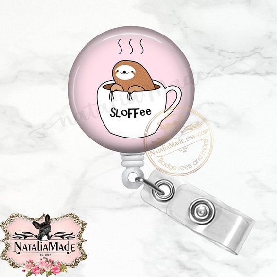 Coffee Sloth Badge Reel, Sloffee Nurse Badge Clip Retractable ID