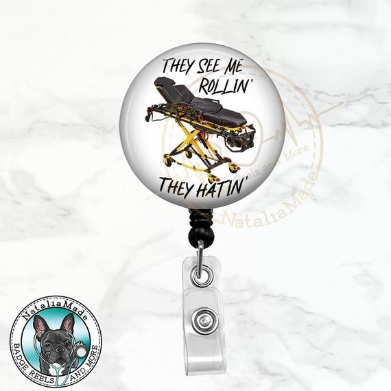 Paramedic EMT Badge Reel, They See Me Rollin They Hating Badge Holder,  First Responder Ambulance Badge Clip, Carabiner, Heavy Duty ID Badge -   Canada