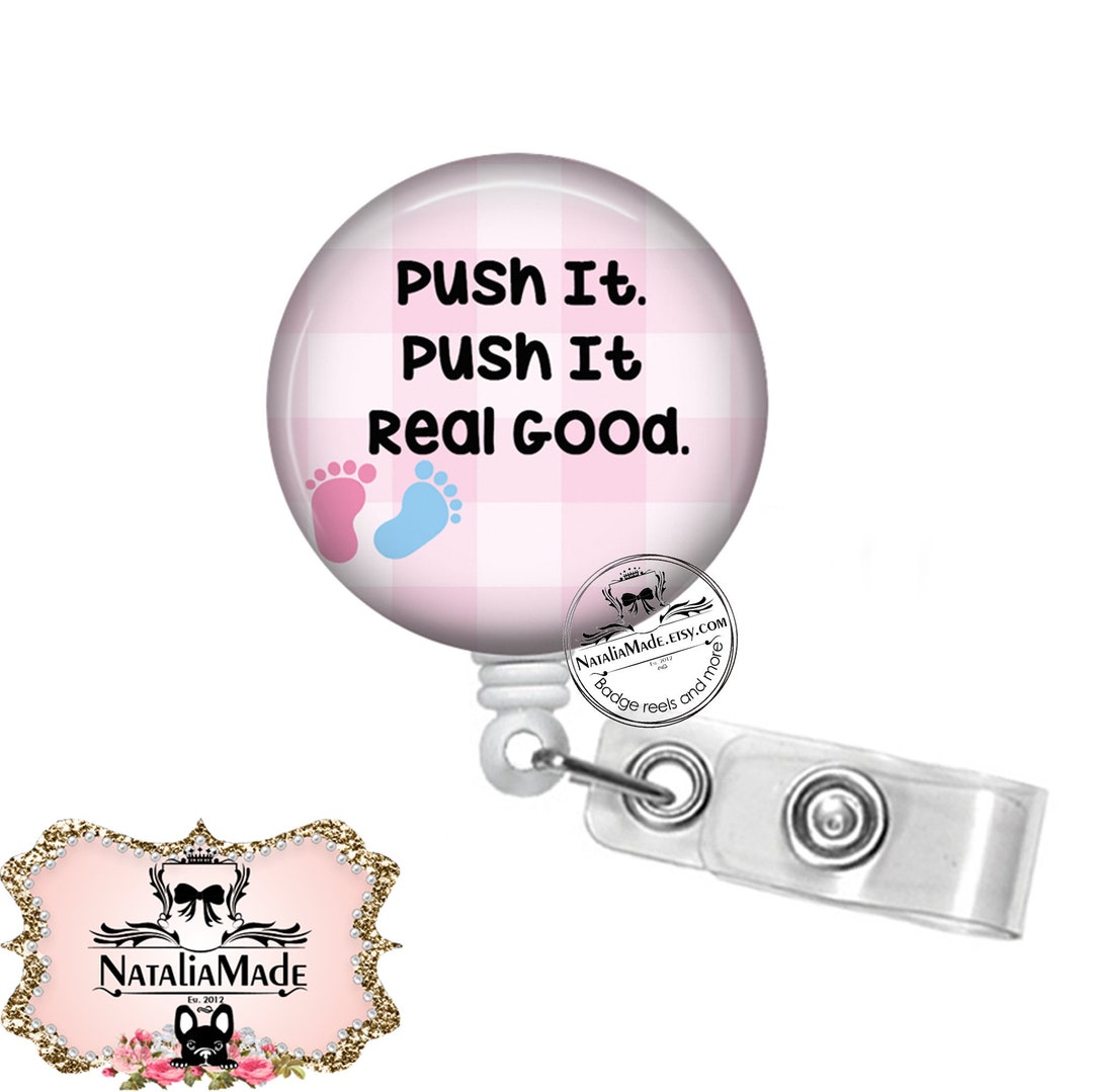 Labor and Delivery Badge Reel Retractable Badge Holder Push It Real Good  Medical Badge Reel Nurse Badge Clip -  Canada