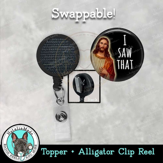 Interchangeable Badge Topper 1.75 I Saw That Swappable ID Badge Topper,  Badge Reel Clip Accessories 