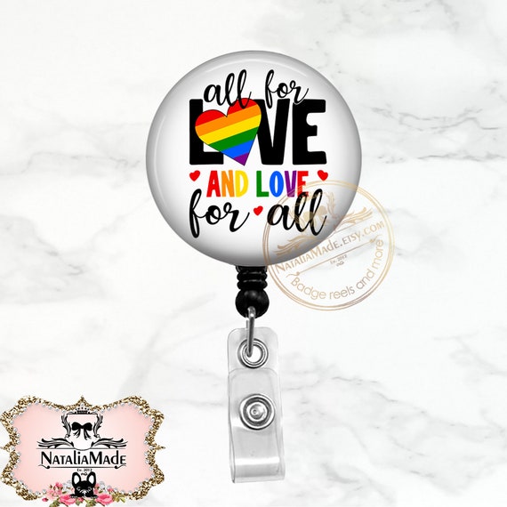 Pride Badge Reel, All for Love and Love for All Retractable Badge