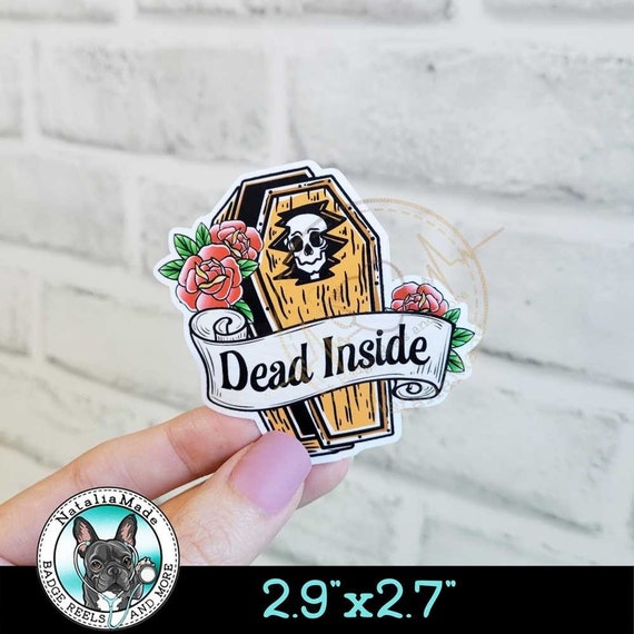 Dead Inside Coffin Waterproof Vinyl Sticker - 2.9" x 2.7" Skeleton and Roses Stickers, Laptop, Water Bottle Sticker Decal